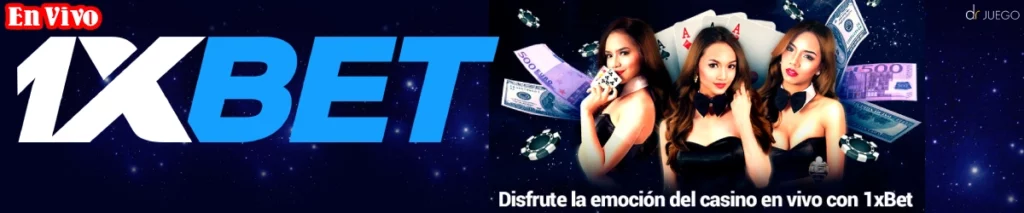 ¡Siente la Emoción del Casino en Vivo Solo en 1xBet!