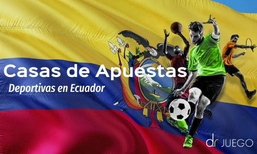 Casas de Apuestas Deportivas en Ecuador