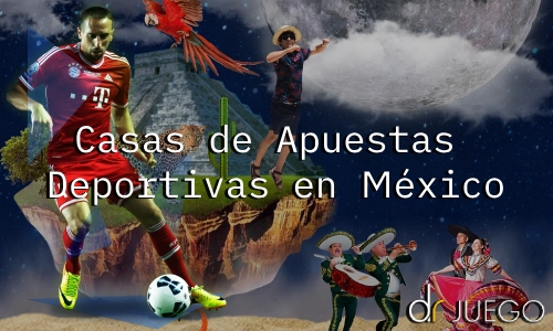 Casas de Apuestas Deportivas en México