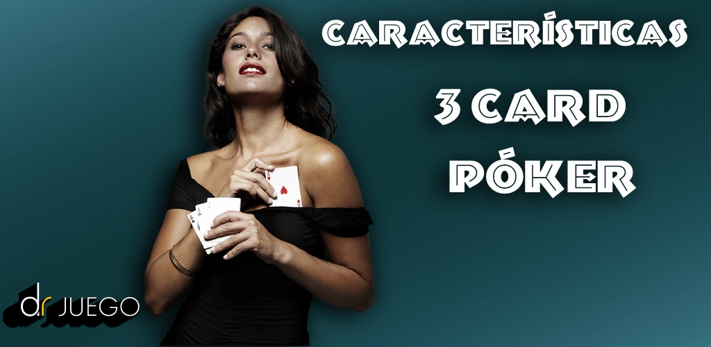 Características de 3 Card Póker 