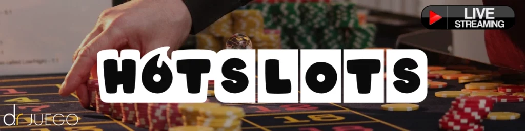 HotSlots Casino en Vivo - La Emoción de un Casino Real en Línea