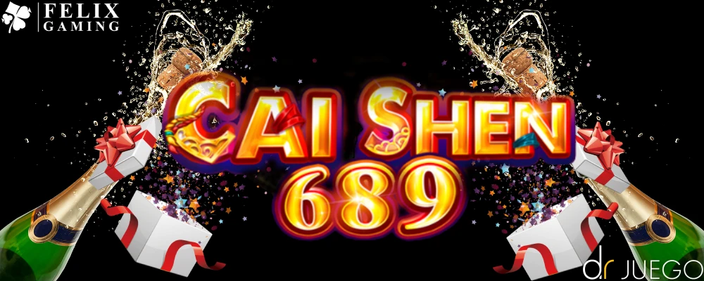 Bonos y Promociones de Cai Shen 689 By Felix Gaming