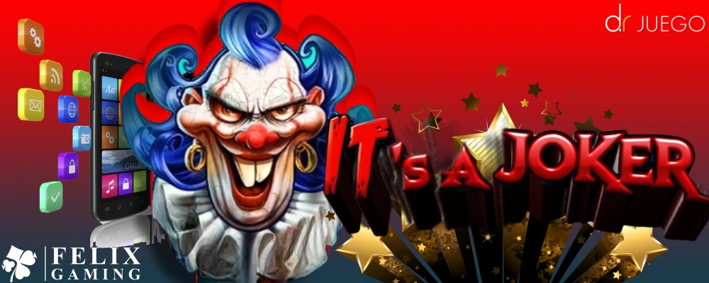 Diseno y Tema de la Tragaperras Its a Joker de Felix Gaming