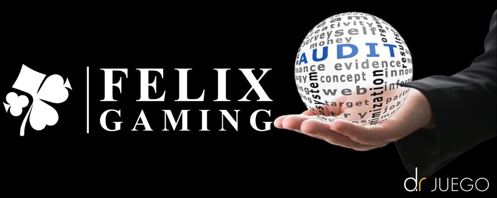 Felix Gaming es Auditada Periodicamente