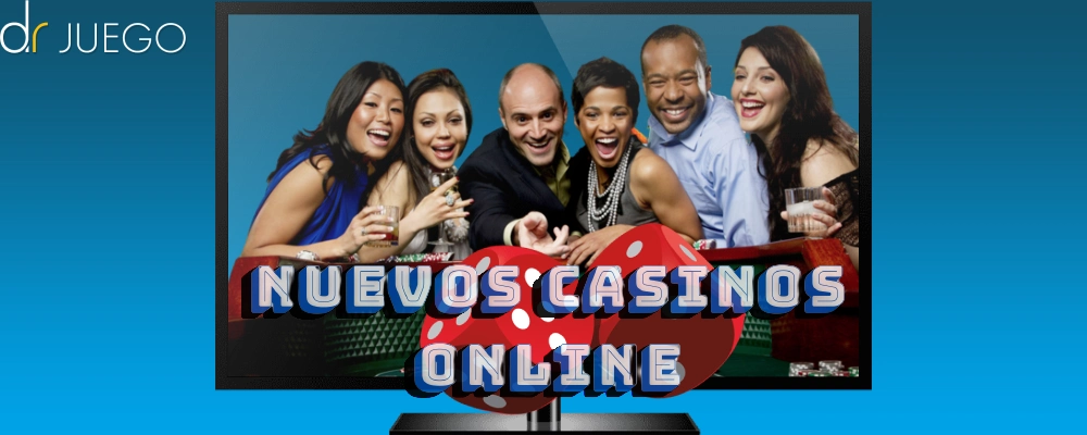 Casinos Online Nuevos