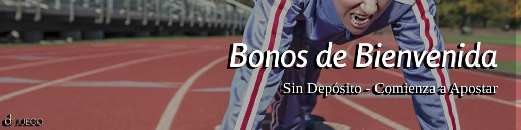 Bonos de Bienvenida sin Depósito de Casas de Apuestas Deportivas