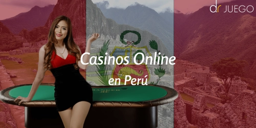 Casinos Online en Perú