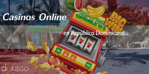 Casinos Online en República Dominicana