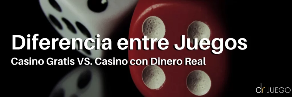 Diferencia entre Juegos de Casino Gratis y Juegos de Casino con Dinero Real