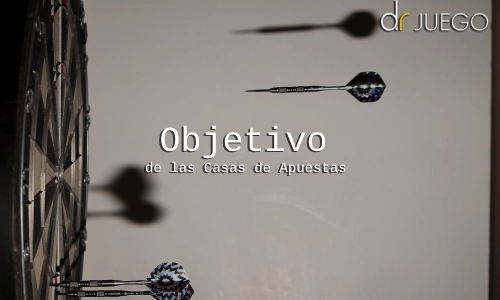 Objetivo - Como Funcionan las Casas de Apuestas Deportivas